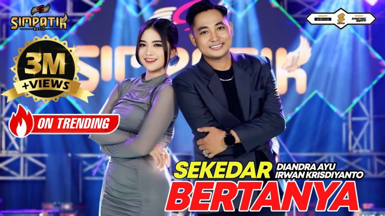 SEKEDAR BERTANYA - IRWAN KRISDIYANTO FT DIANDRA AYU - SIMPATIK MUSIC