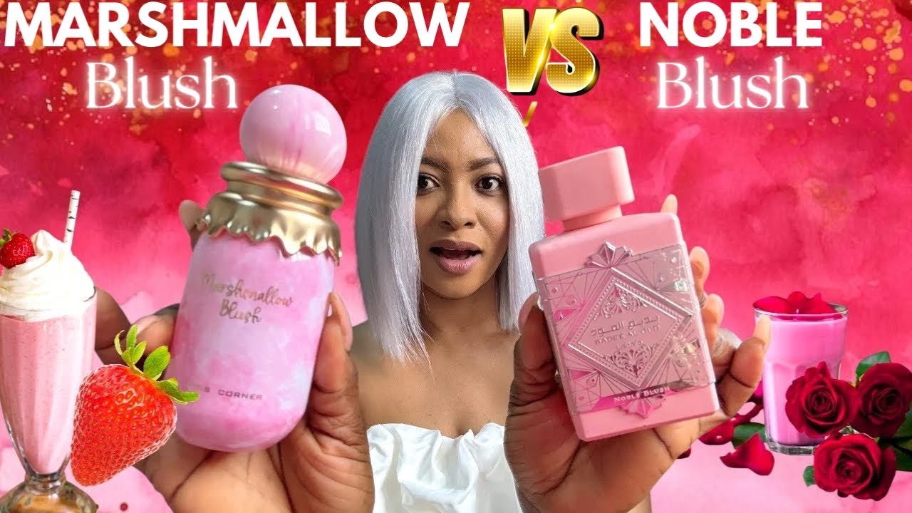 Paris Corner Marshmallow Blush Vrs Lattafa Noble Blush | Fun, Sweet, Girly
