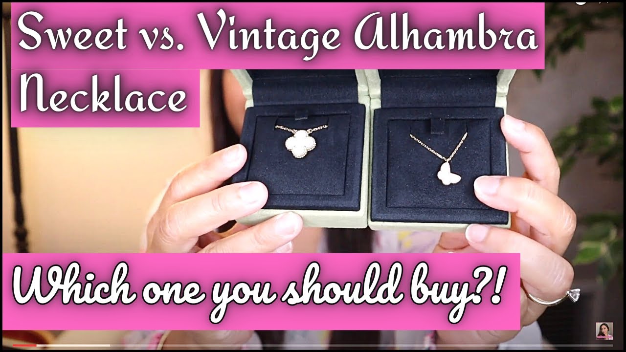 VCA SWEET ALHAMBRA BUTTERFLY NECKLACE VS. VINTAGE ALHAMBRA NECKLACE IN WHITE MOP COMPARISON 2021