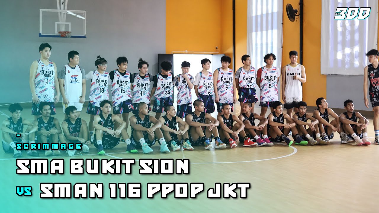 #BDD Highlights | SMA Bukit Sion vs SMAN 116 PPOP - pemanasan utk DBL Jakarta? #JKTandinglagi