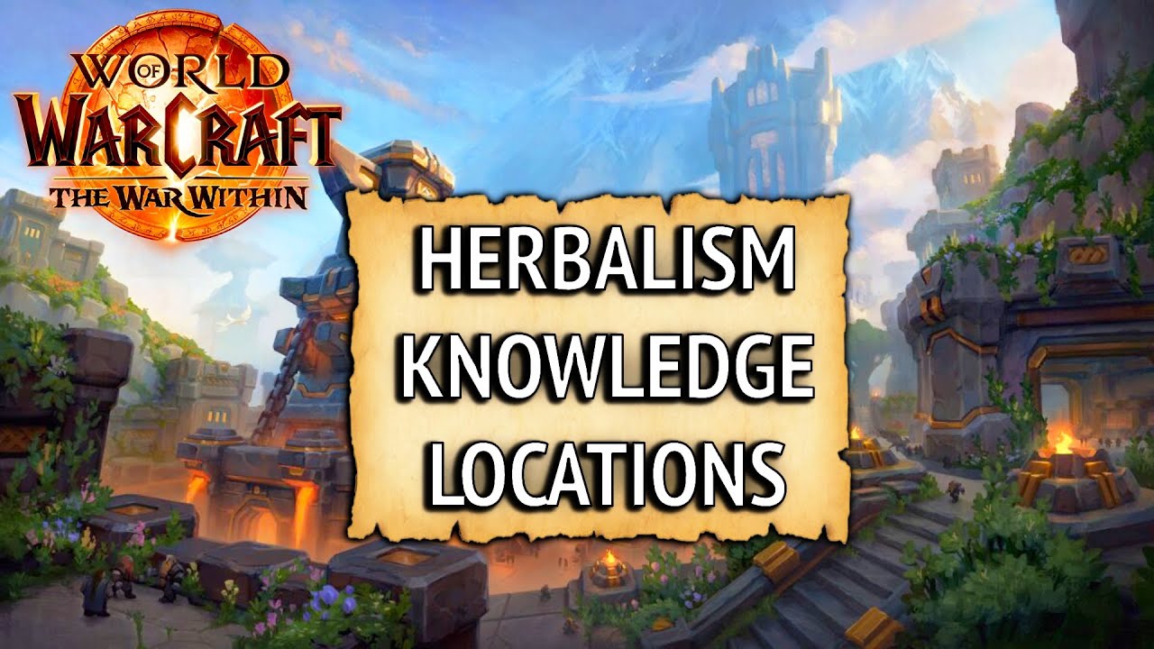 All Herbalism Knowledge Treasure Locations - WoW The War Within