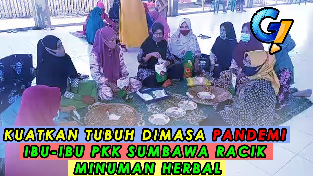 KUATKAN TUBUH DIMASA PANDEMI, IBU-IBU PKK SUMBAWA RACIK MINUMAN HERBAL