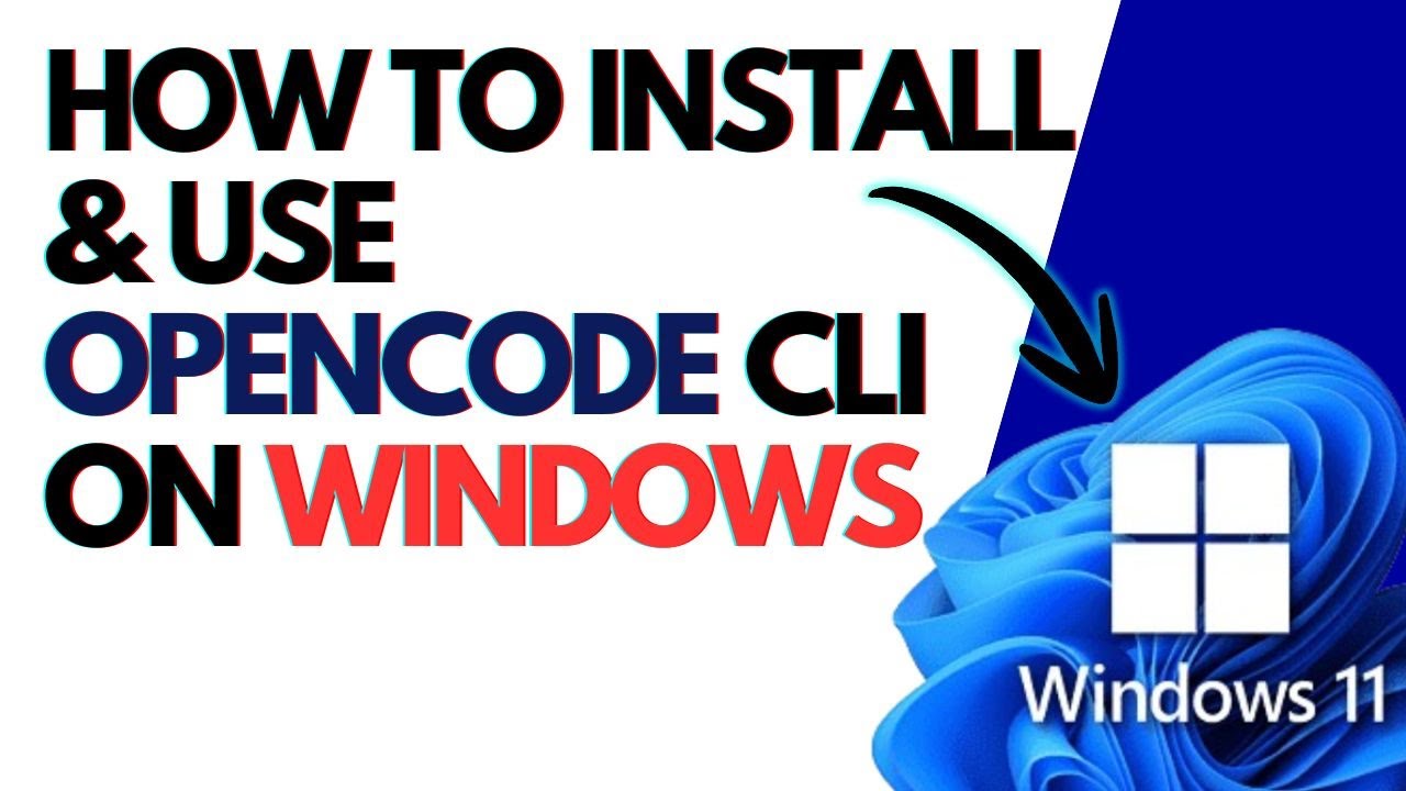 How to Install & Use Opencode CLI on Windows &ndash; Complete Tutorial