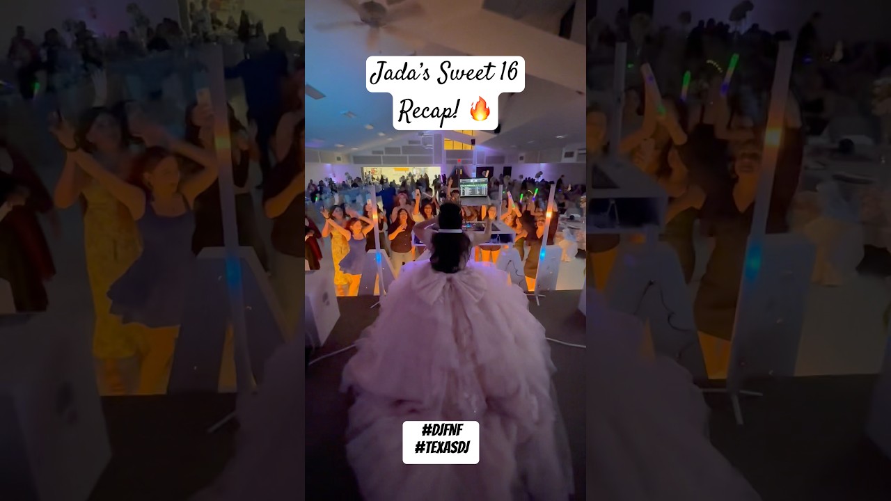 Jada&rsquo;s Sweet 16 Recap! 🔥 #djFnf #sweet16 #quince #dj #sanantonio #texas #wedding #events