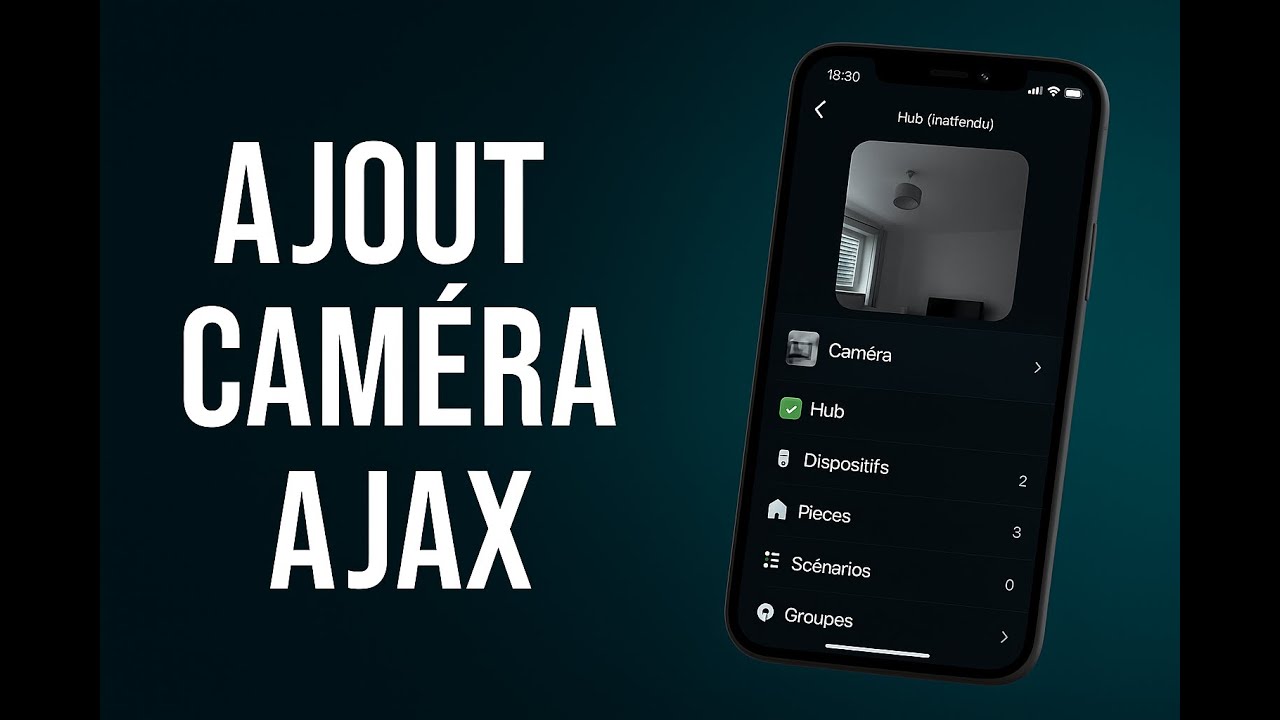 🔔 Tutoriel AJAX : Ajout d’une Caméra 🔔