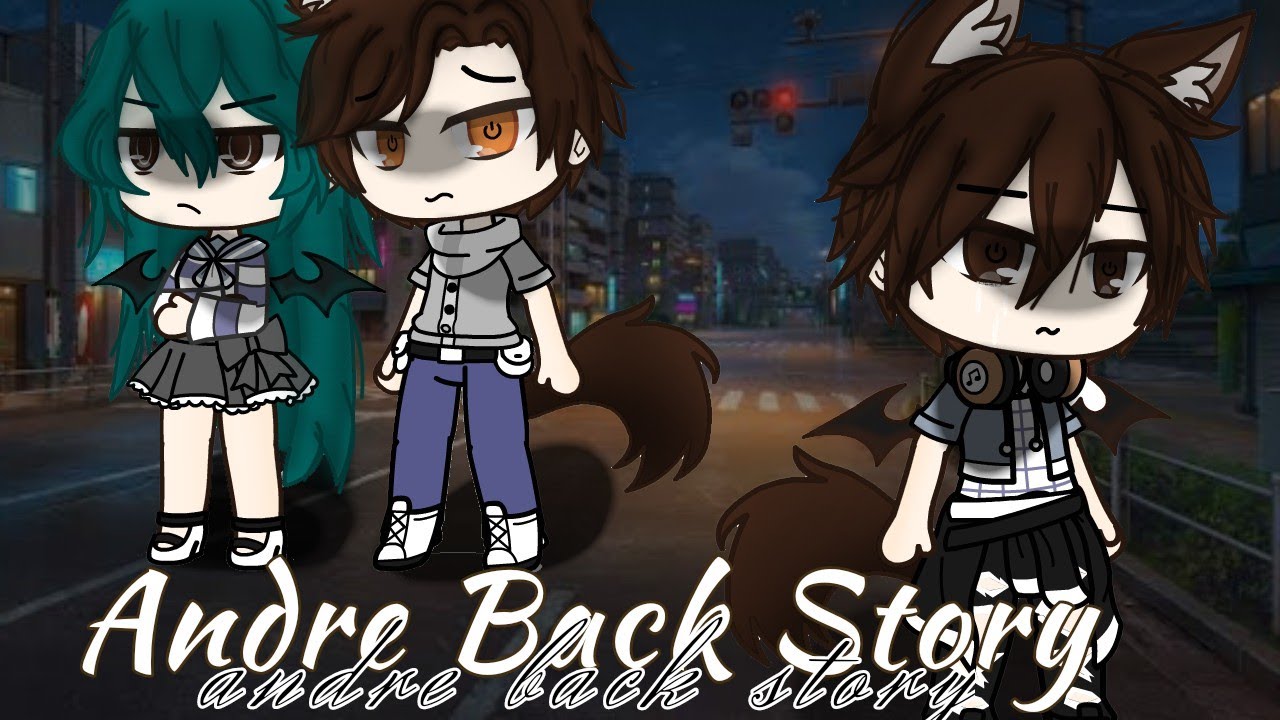 °•Andre back story•°//gcmm Indo