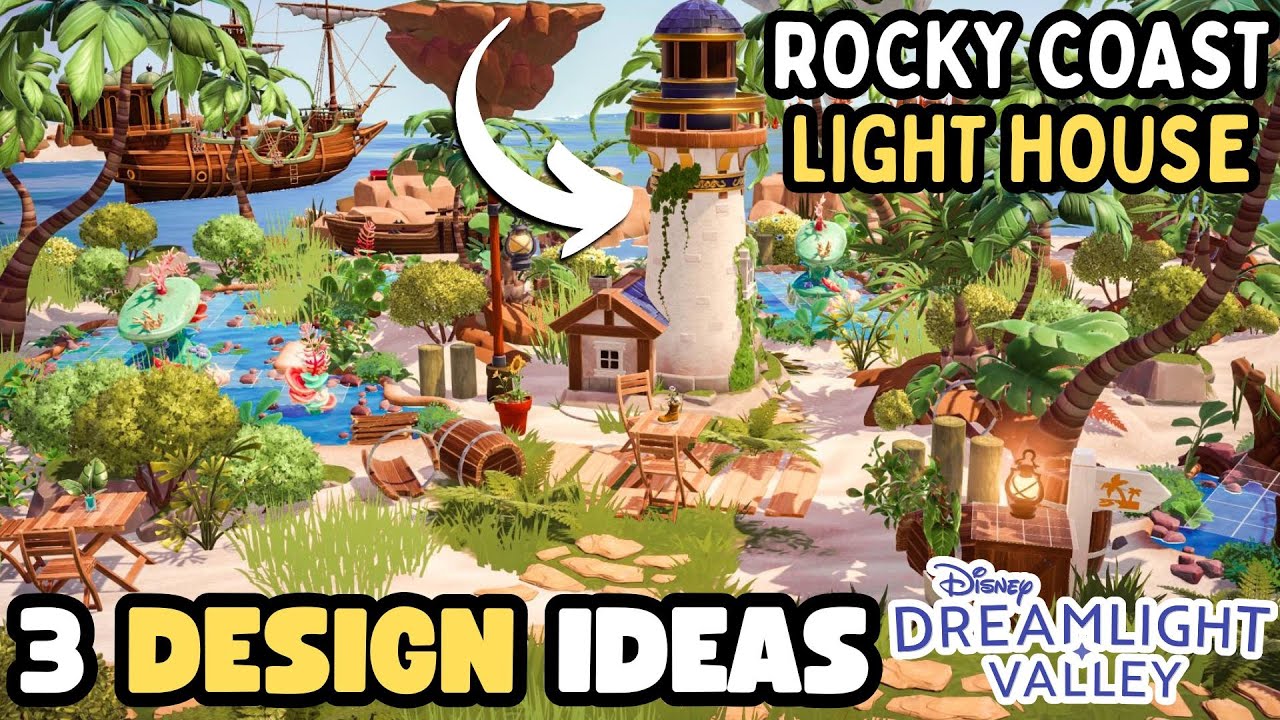 3 DESIGN IDEAS//ROCKY COAST LIGHTHOUSE//NATURAL BEACH & TOWN PARK DESIGN//DISNEY DREAMLIGHT VALLEY
