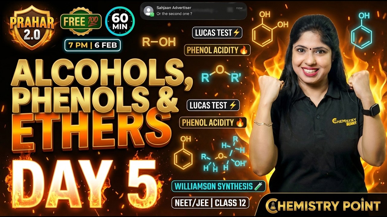 Alcohols Phenols Ethers Complete | Day 5 | PRAHAR 2.0 Free Class 🔥
