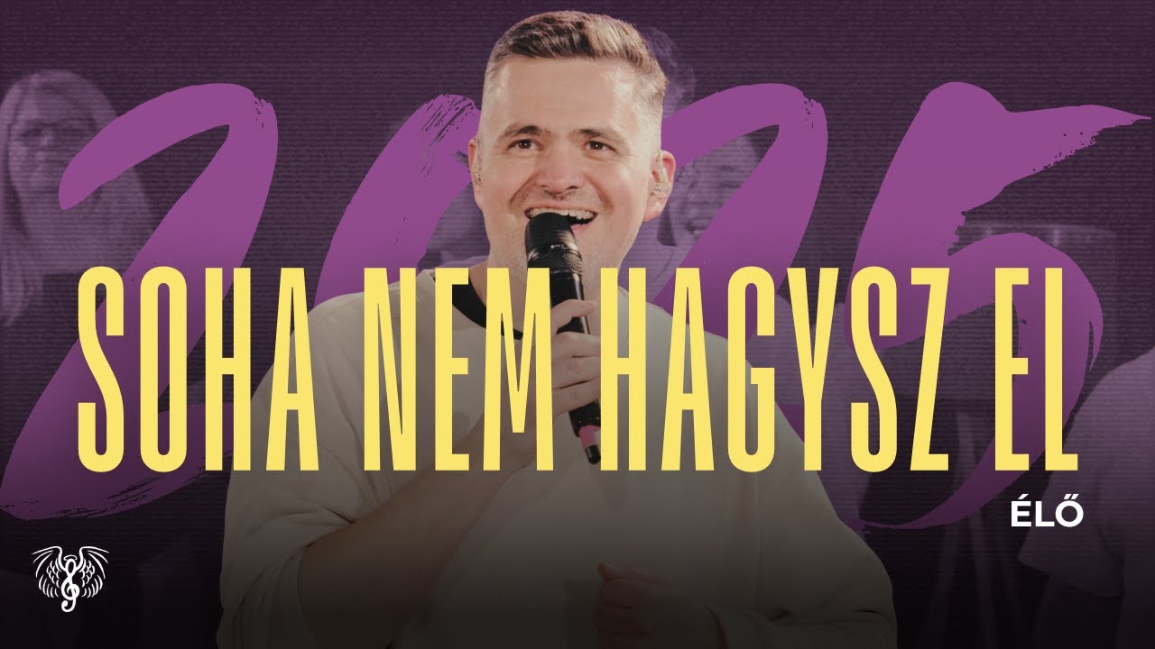 Dics-Suli 2025 - Soha Nem Hagysz El | ÉLŐ