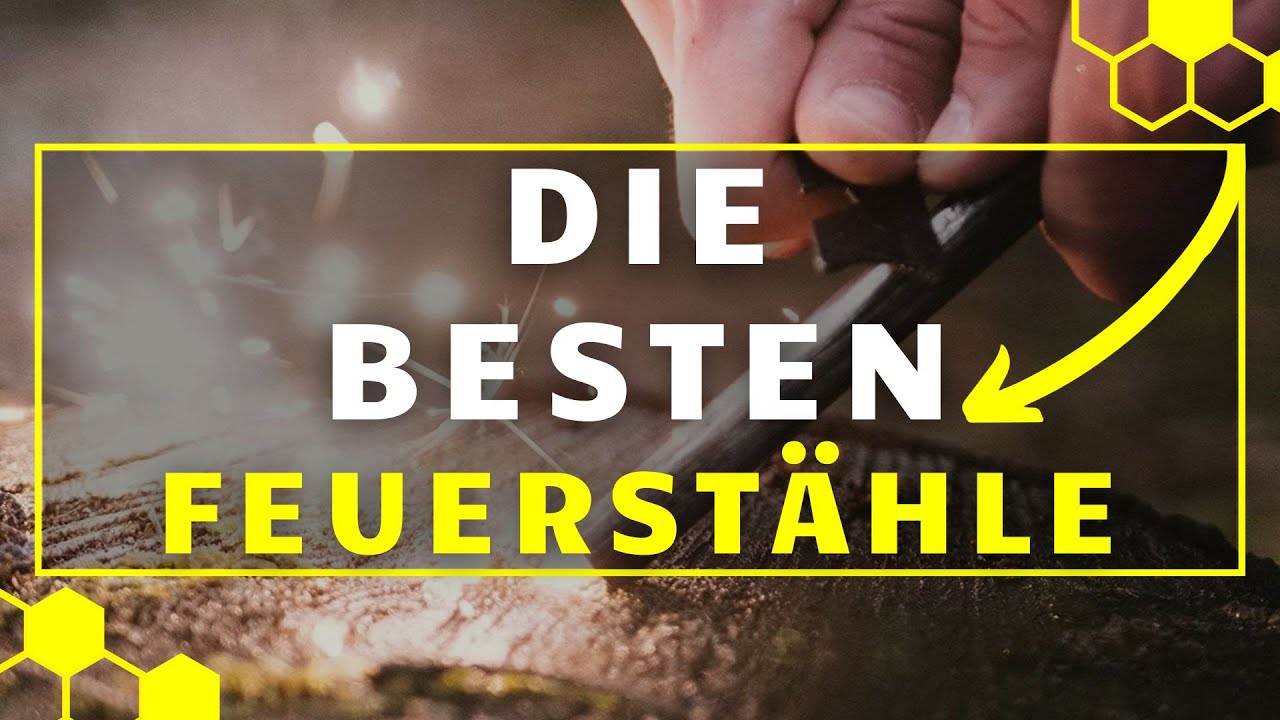 Feuerstahl TEST - Die 3 besten Feuerst&auml;hle im gro&szlig;en VERGLEICH!