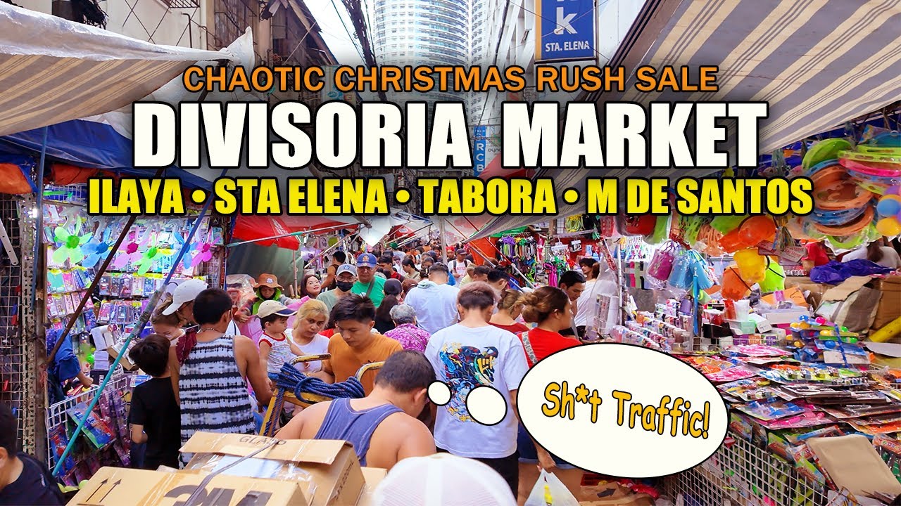 CHAOTIC CHRISTMAS RUSH SALE 2025 😱 - Divisoria ILAYA • STA ELENA • TABORA • M DE SANTOS | 4K Tour