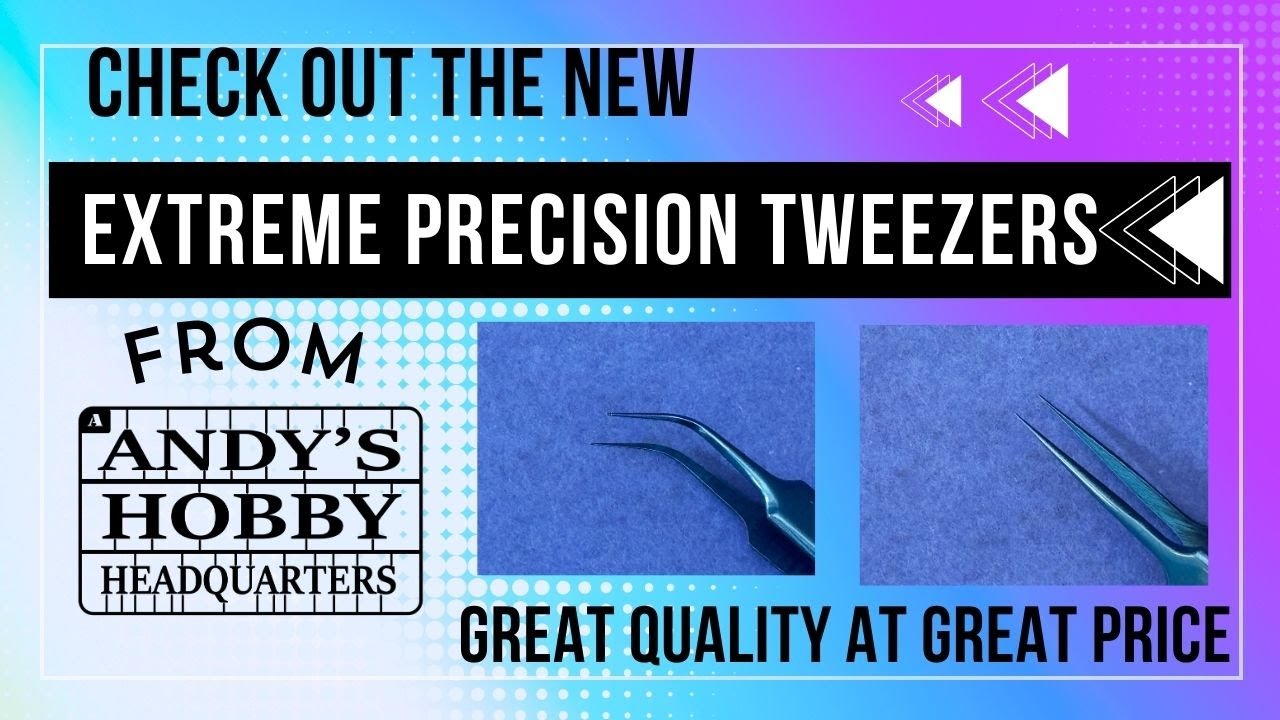 Introducing the New Extreme Precision Tweezers, Help to Improve your Model Building Skills