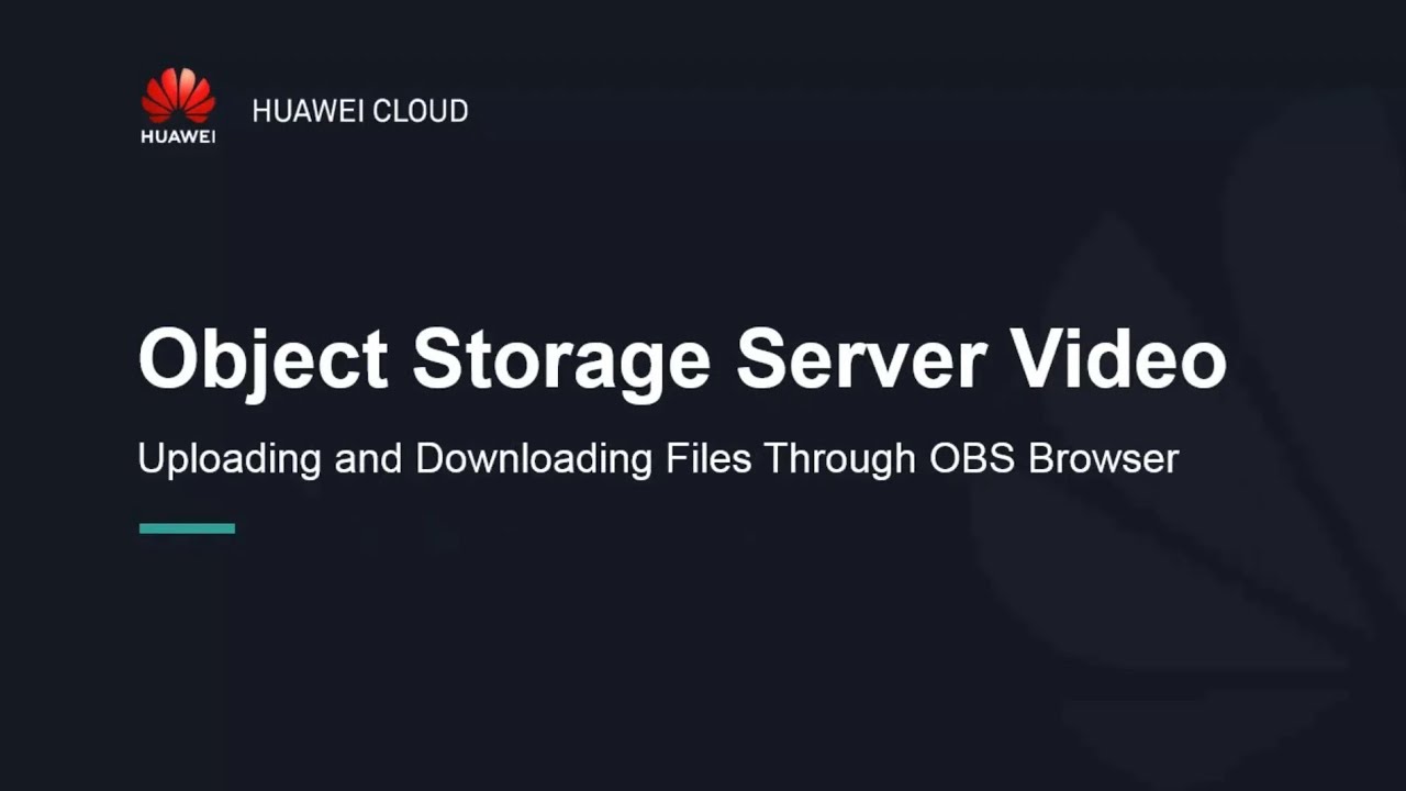 HUAWEI CLOUD Object Storage Service (OBS): Uploading and Downloading Files Through OBS Browser