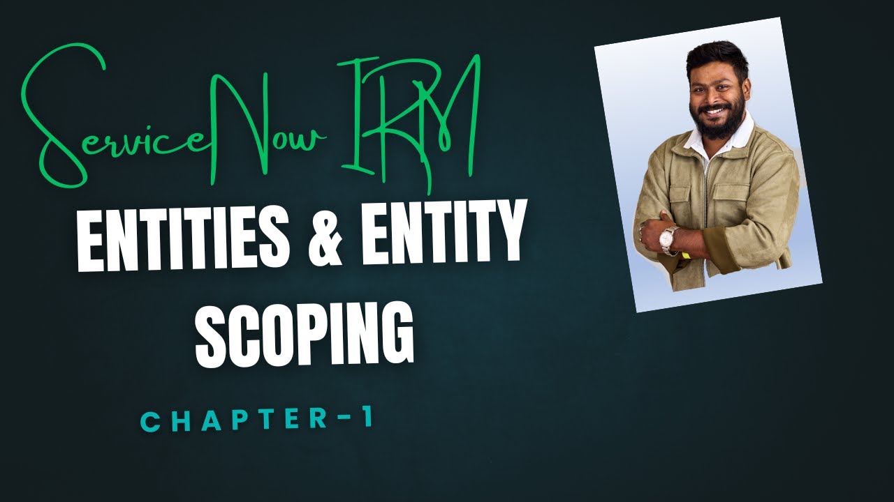 Chapter 1: The Ultimate Guide to Entities & Scoping