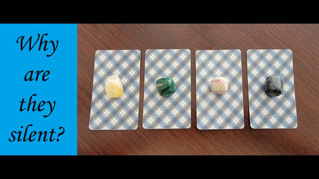 PICK A CARD: Why are they silent? 🤫 (any person of interest)