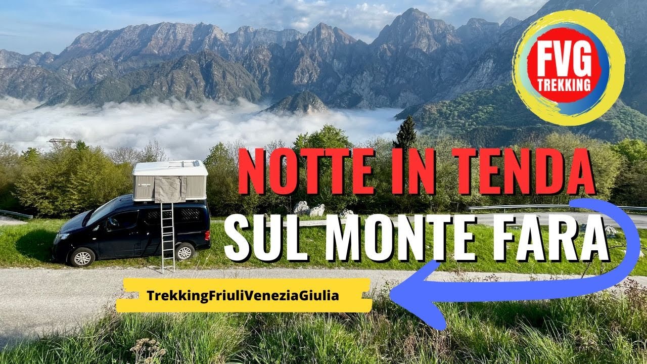 Monte Fara notte in tenda Maggiolina Trekking Friuli Venezia Giulia