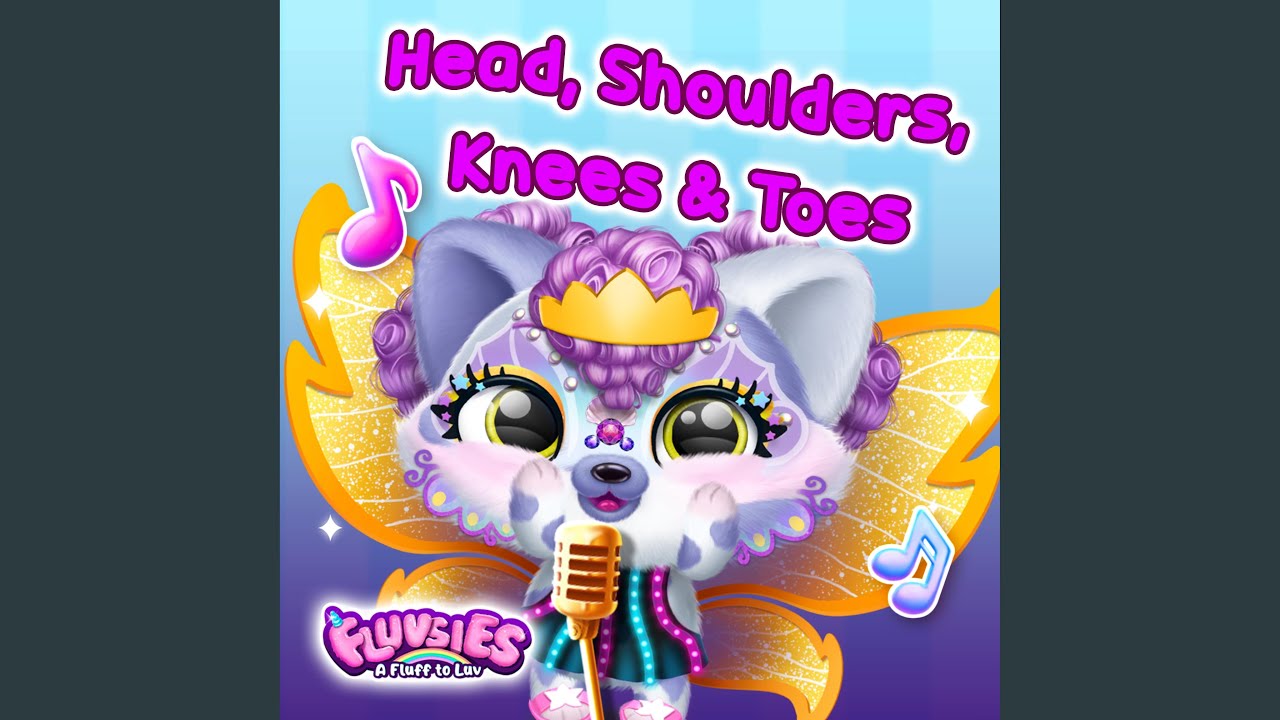 Head, Shoulders, Knees & Toes (Fluvsies ver.)