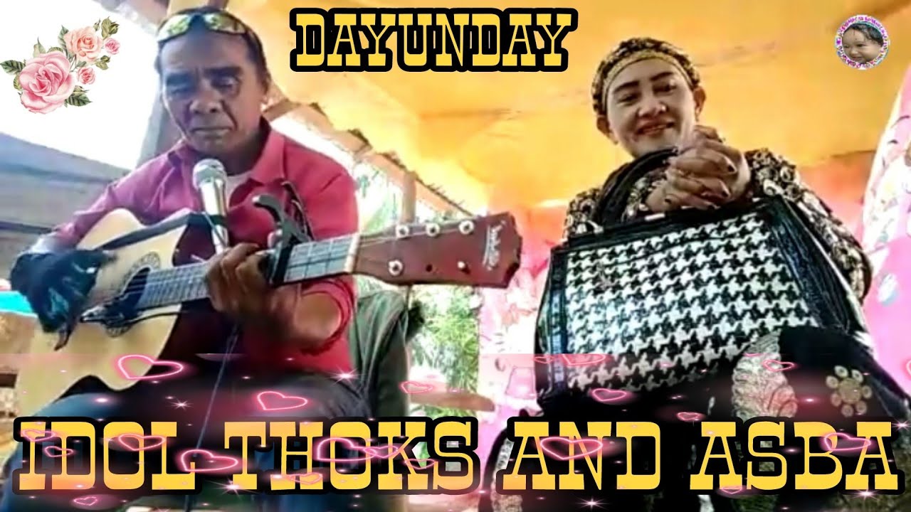 DAYUNDAY NILA IDOL THOKS AND ASBA