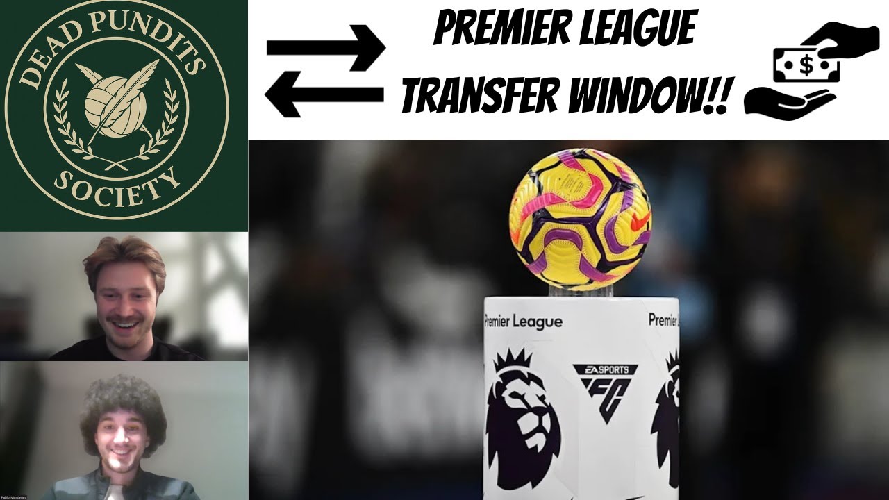 One Player Every PREMIER LEAGUE Team MUST SIGN | Dead Pundits Society #21