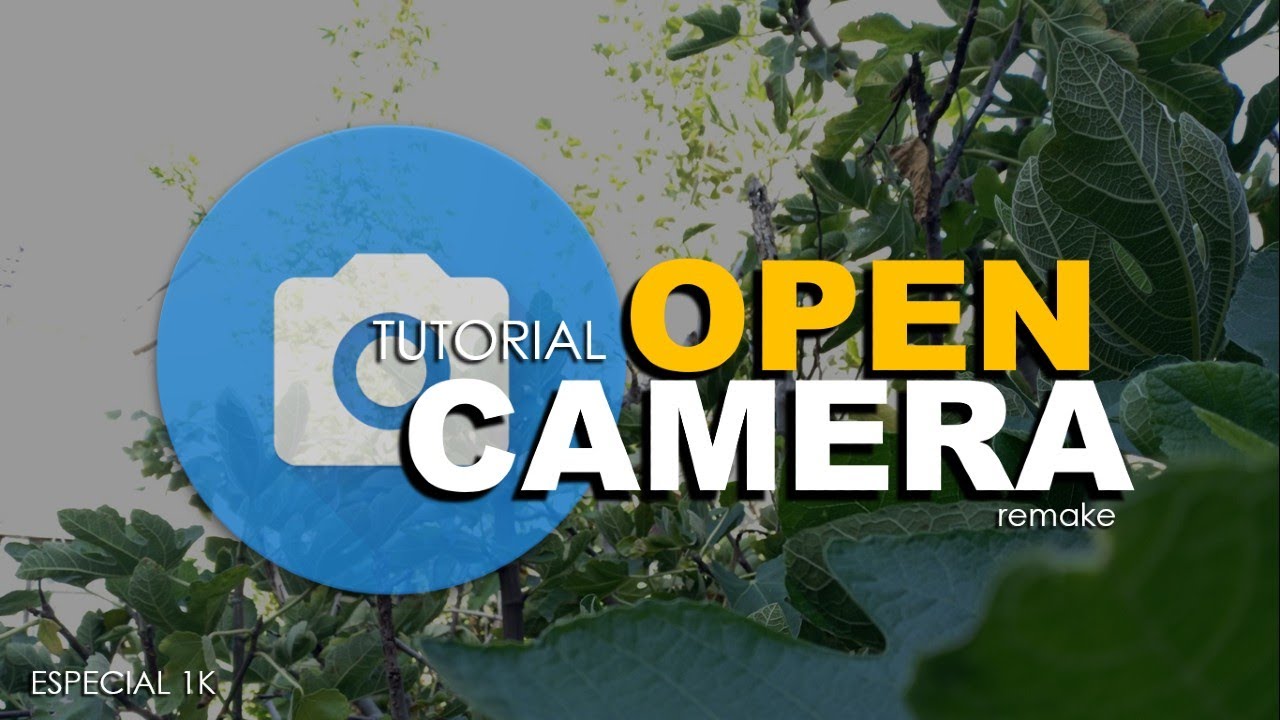 C&oacute;mo usar OPEN CAMERA?
