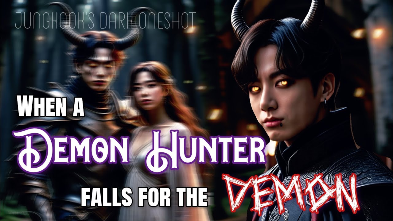 [JUNGKOOK FF] When the DEMON HUNTER falls for the DEMON | BTS ONESHOT | JK | Supernatural Fanfic |