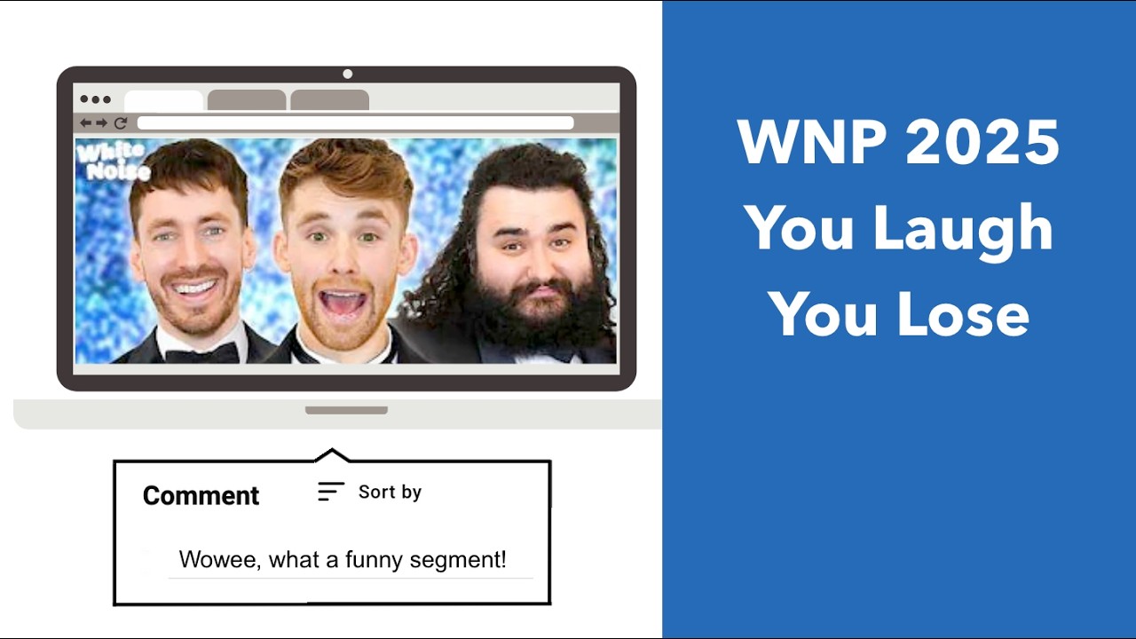 Every You Laugh You Lose From The White Noise Podcast - 2025
