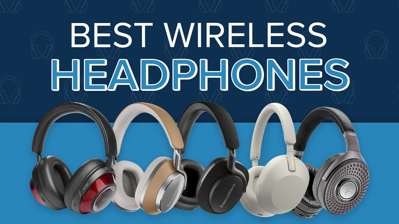 Our FAVORITE Over-Ear Wireless Headphones! 🎧 Sony, Bowers & Wilkins, Mark Levinson, Focal