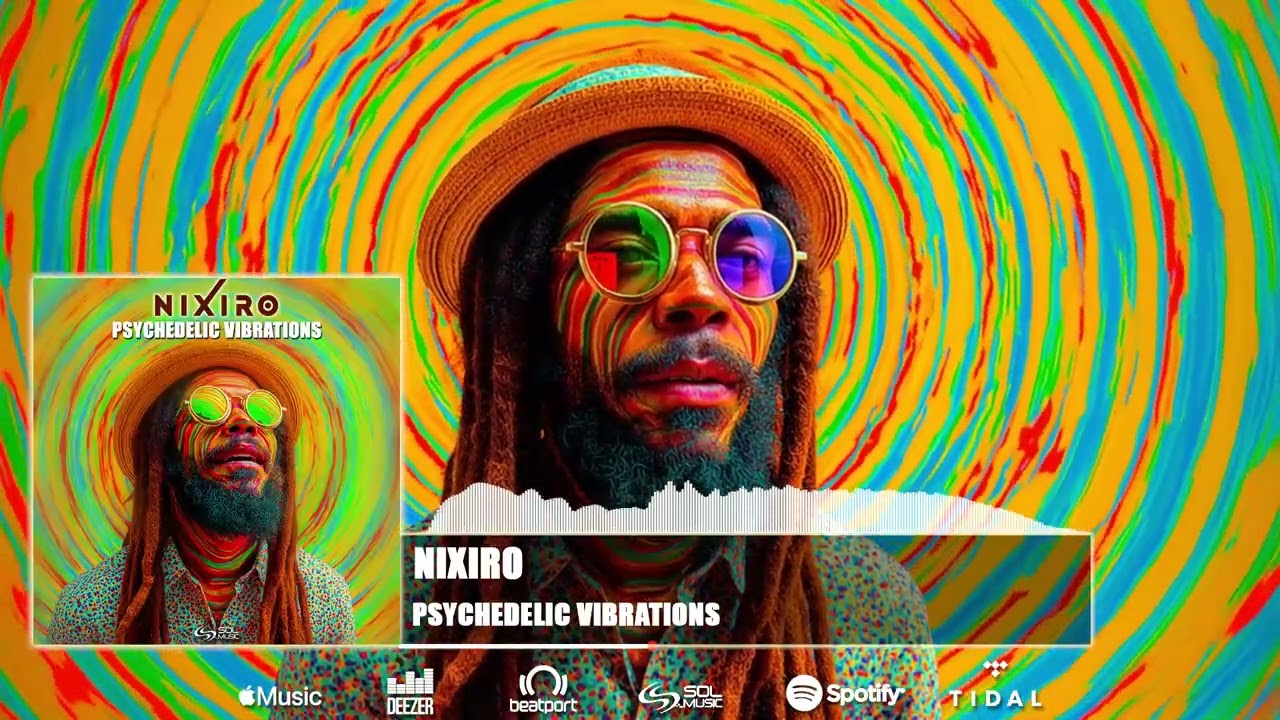 Nixiro - Psychedelic Vibrations