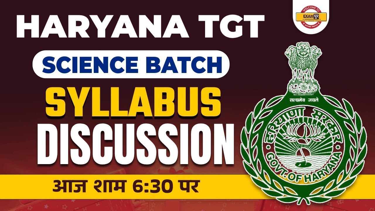 HARYANA TGT SCIENCE SYLLABUS | HSSC TGT SCIENCE SYLLABUS DISCUSSION | HARYANA EXAMPUR