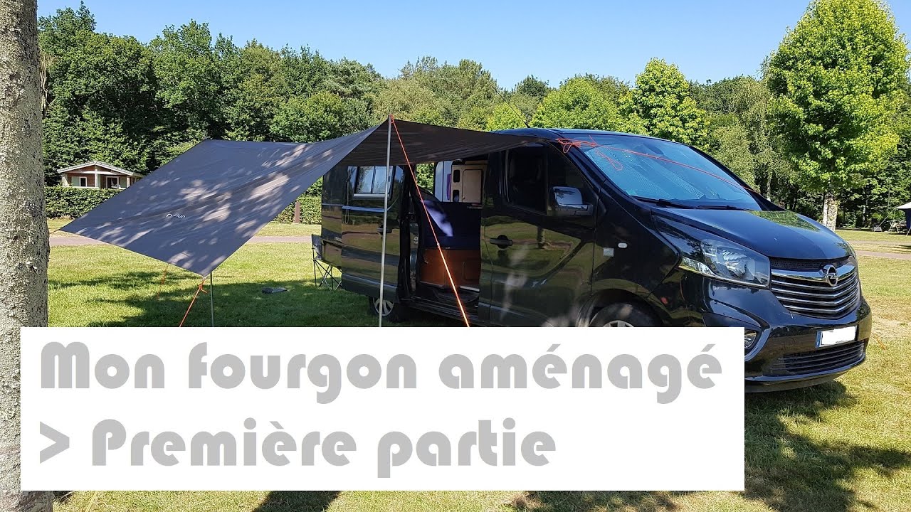 Présentation de mon fourgon aménagé sur base Vivaro - identique Trafic - avec kit VAN MANIA - Part 1
