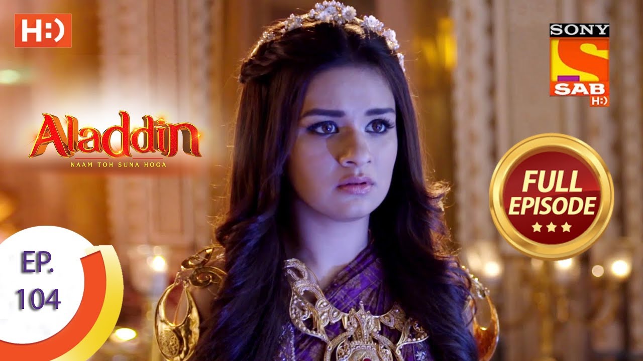 Aladdin - Ep 104 - Full Episode - 8th January, 2019