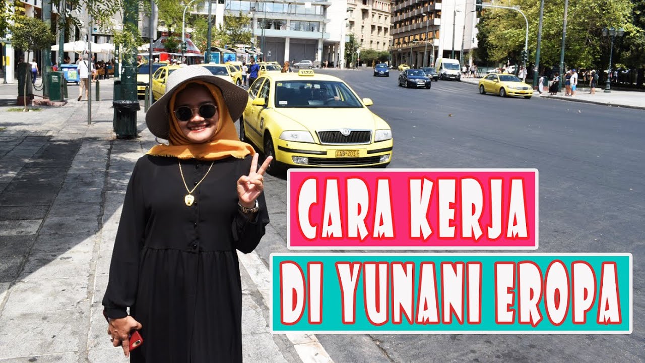 GAJI TKI YUNANI DAN CARA KERJA DI YUNANI EROPA