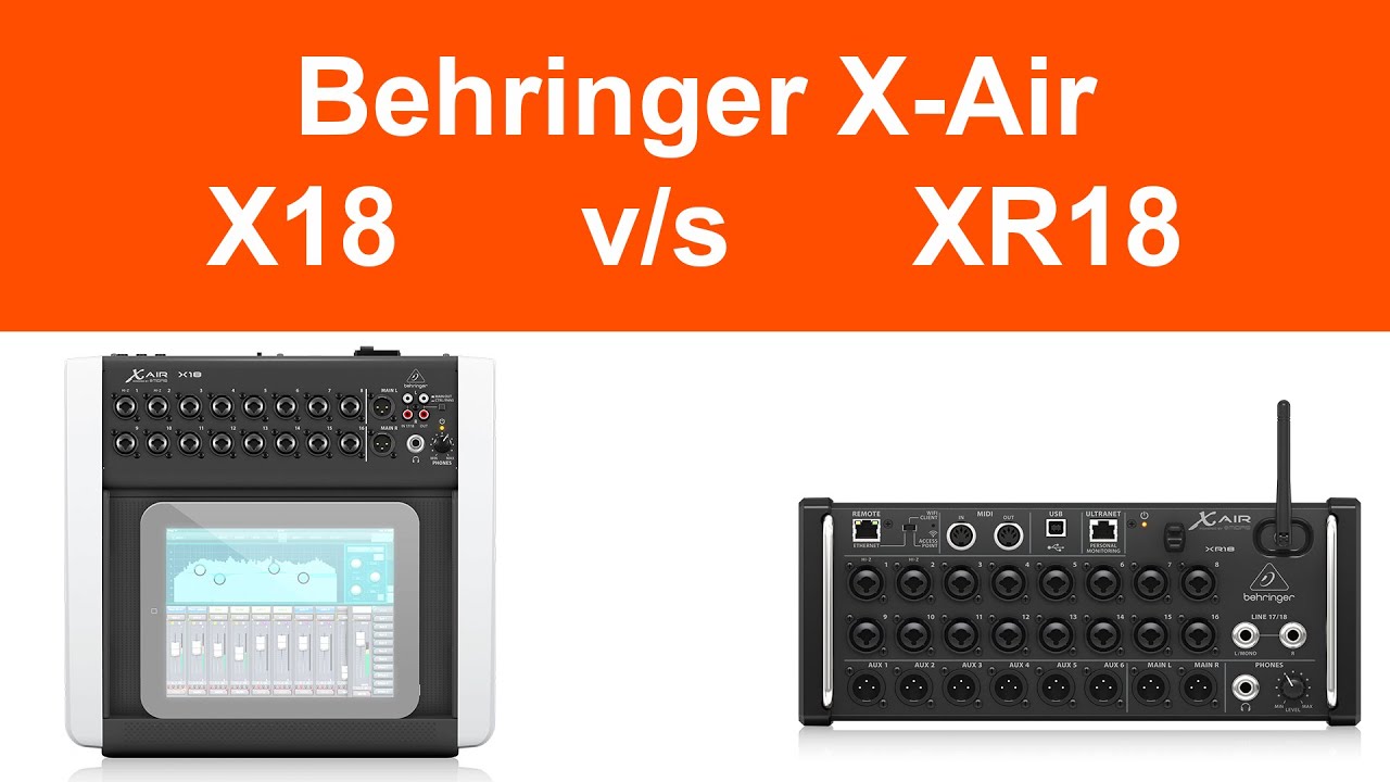 Differences between Behringer X18 and XR18