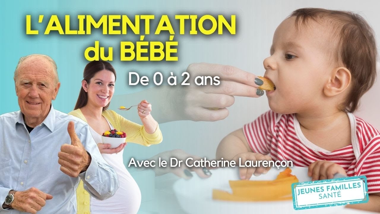 L'Alimentation du b&eacute;b&eacute; - De 0 &agrave; 2 ans - Jeunes Familles Sant&eacute; #changezdalimentation