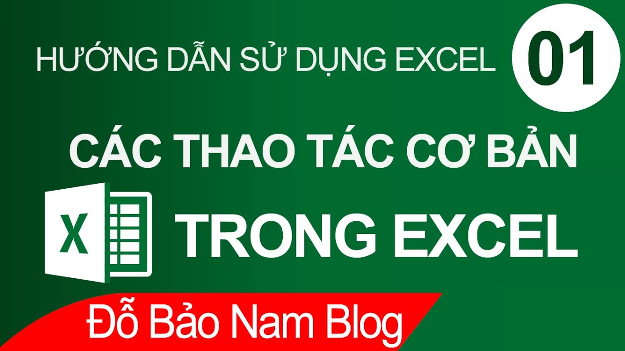 Học Excel cơ bản online b&agrave;i 1: C&aacute;c thao t&aacute;c cơ bản trong Excel