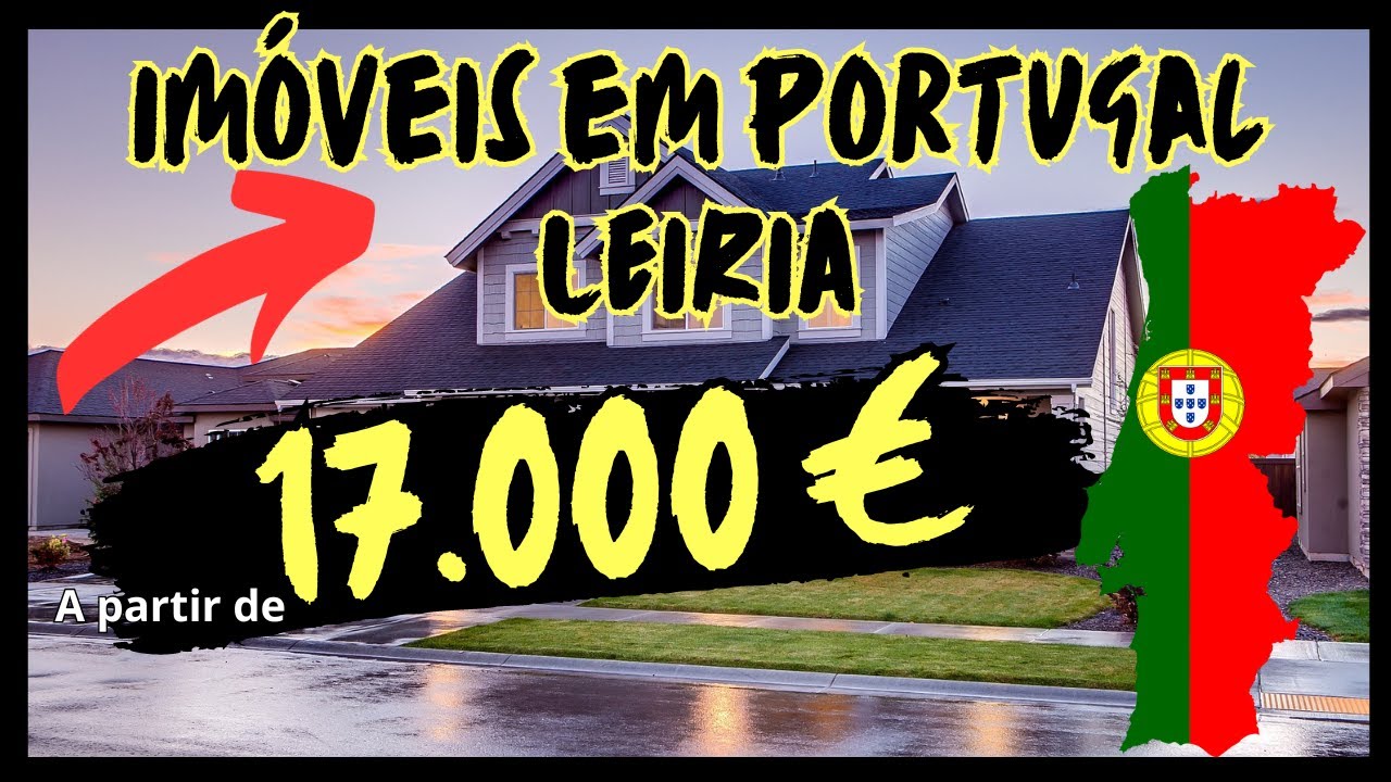 IMÓVEIS À VENDA EM PORTUGAL (LEIRIA) A PARTIR DE 17.000€ !!!