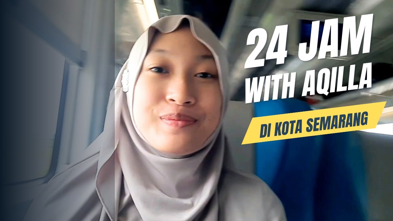 24 Jam AQILLA Bersama Teman Sekolah di Semarang - Overnight Fieldtrip by Kereta Api 🤣 Aqilla's Diary