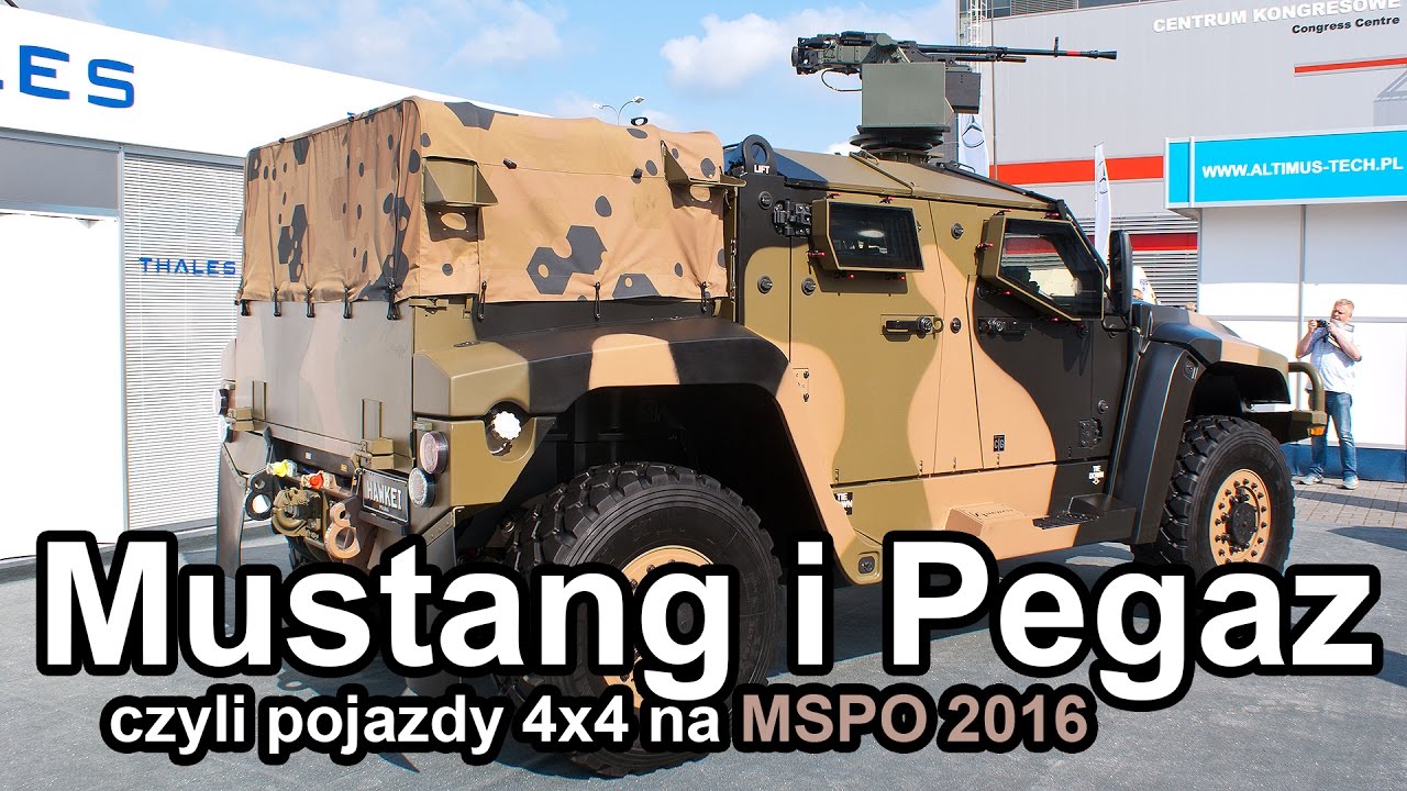 Mustang i Pegaz czyli pojazdy 4x4 na MSPO 2016 (Komentarz) #gdziewojsko