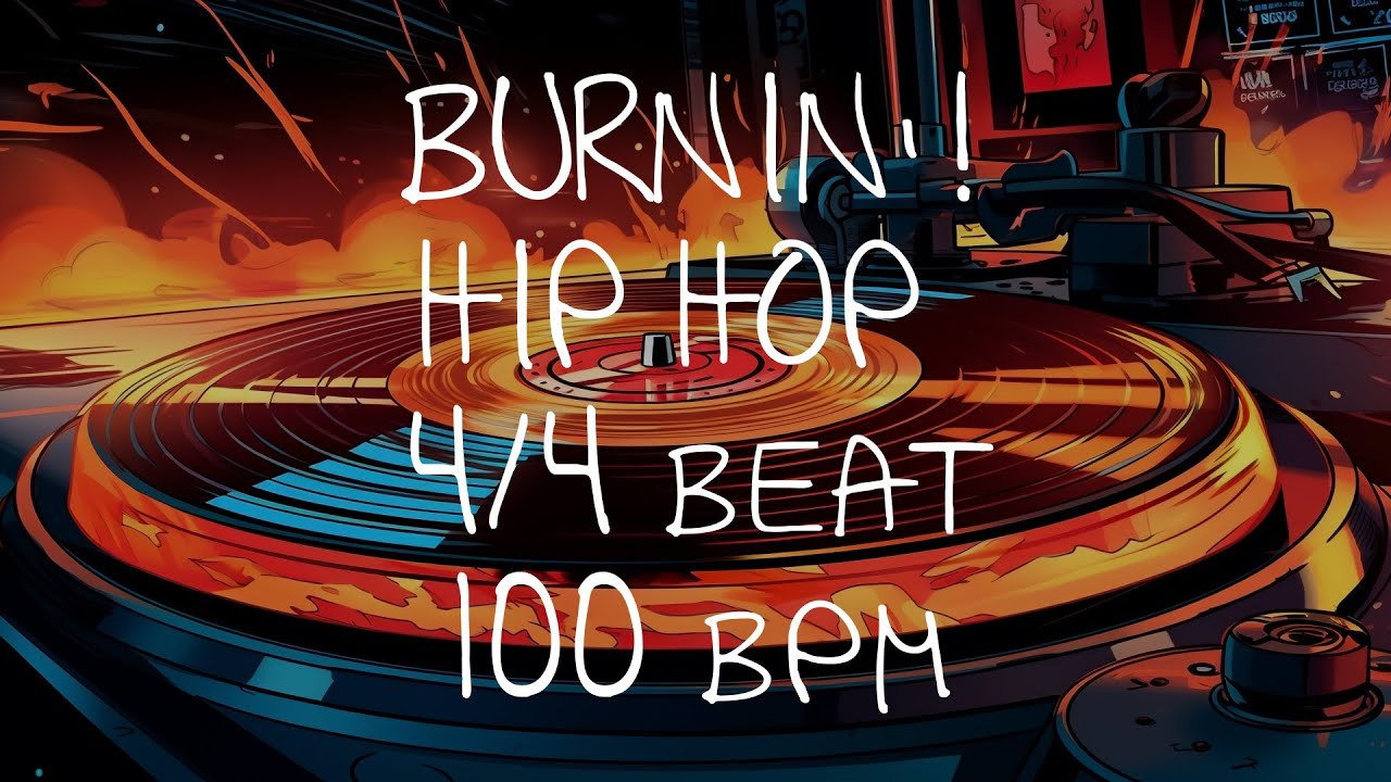 4/4 Drum Beat - 100 BPM - HIP HOP - BURNIN!