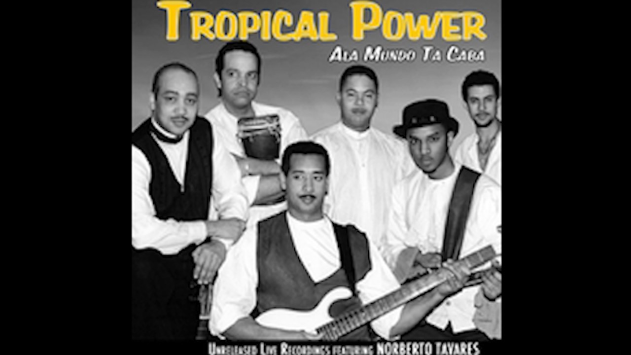 Tropical Power - Alâ Mundo ta Cába