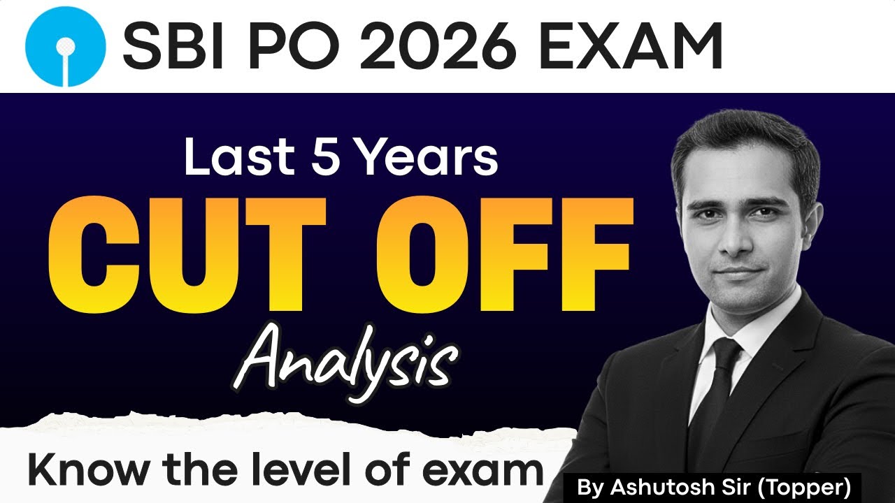 SBI PO 2026 Exam | Previous 5 Years Cut Off Analysis | by SBI PO Topper Ashutosh Sharma