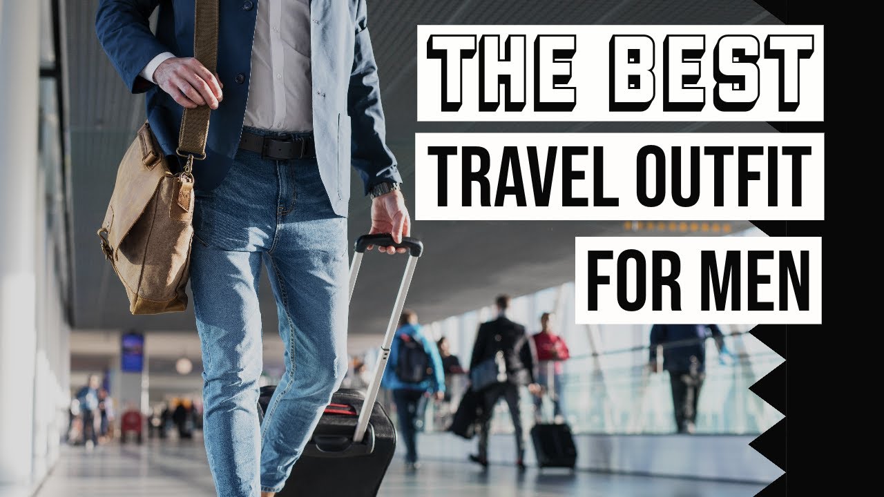 The BEST Travel Outfit For Men