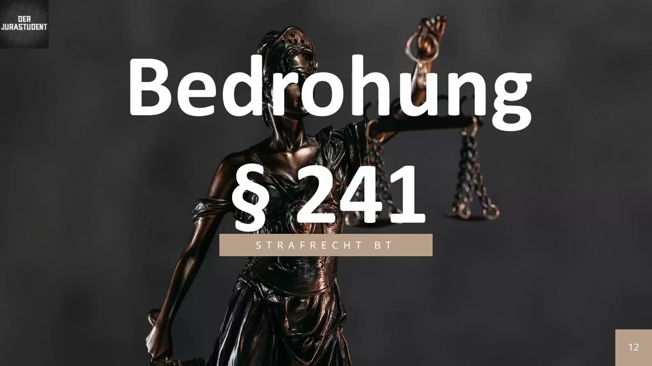 Bedrohung § 241 StGB I Strafrecht BT 12