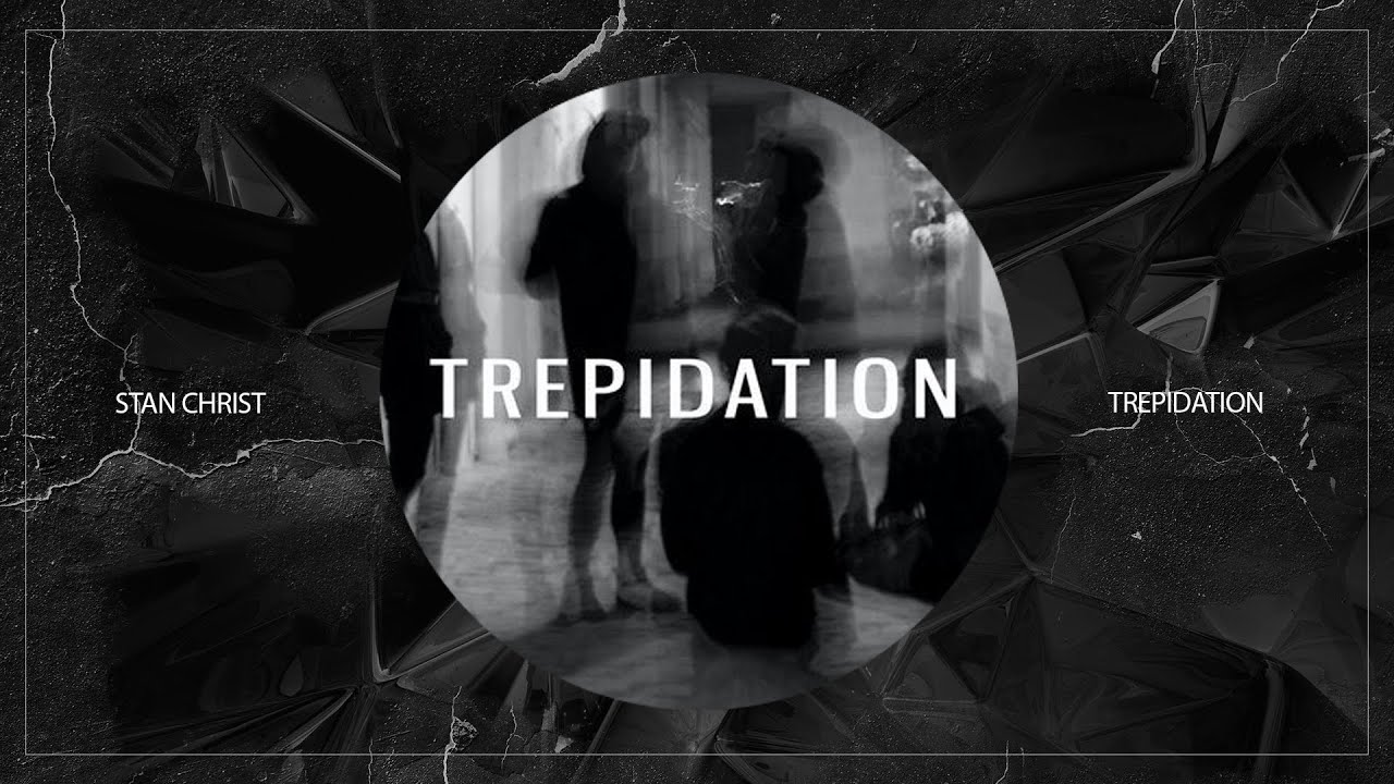 Stan Christ - Trepidation (Original Mix)