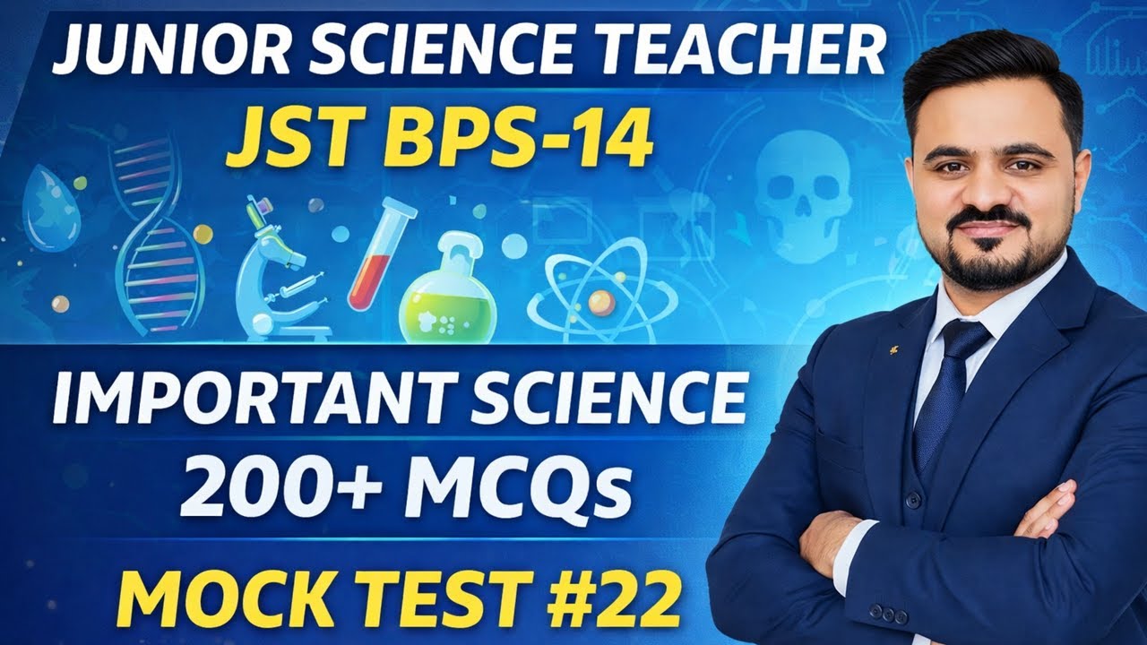Mock Test #22 | How to Prepare for Junior Science Teacher (JST BPS-14) | Science mcqs for job test