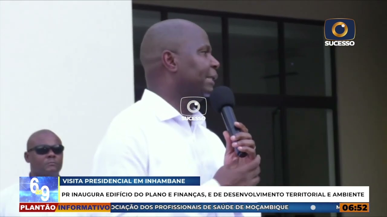 DANIEL CHAPO INAUGURA EDIFÍCIO DO PLANO E FINANÇAS EM INHAMBANE