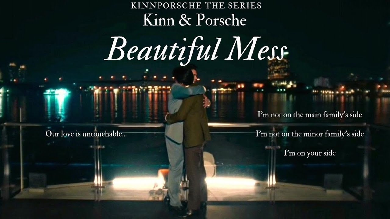 Kinn x Porsche | KinnPorsche Series Finale [+1x14] | Beautiful Mess