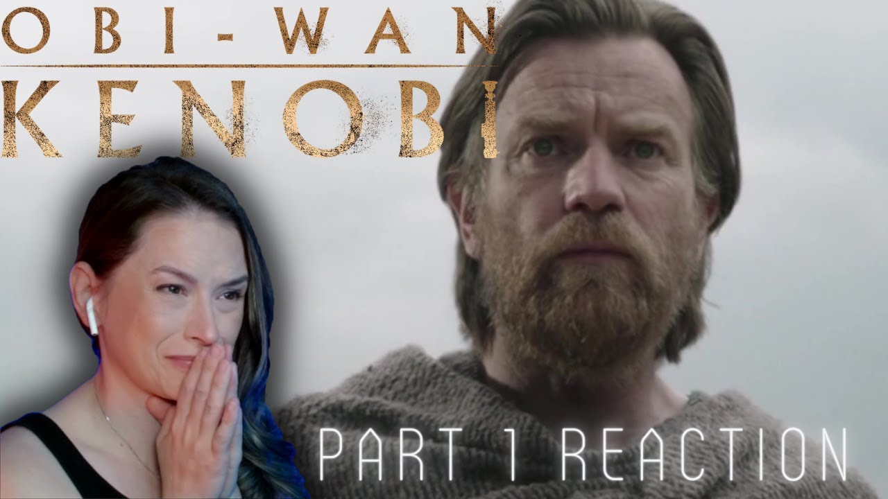 Obi-Wan Kenobi Part 1 Reaction