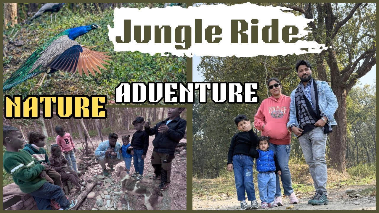 Jungle, Family Ride, Nature, Adventure, Thrill & oFFRoading || Van Gujjar || Forest & Wildlife