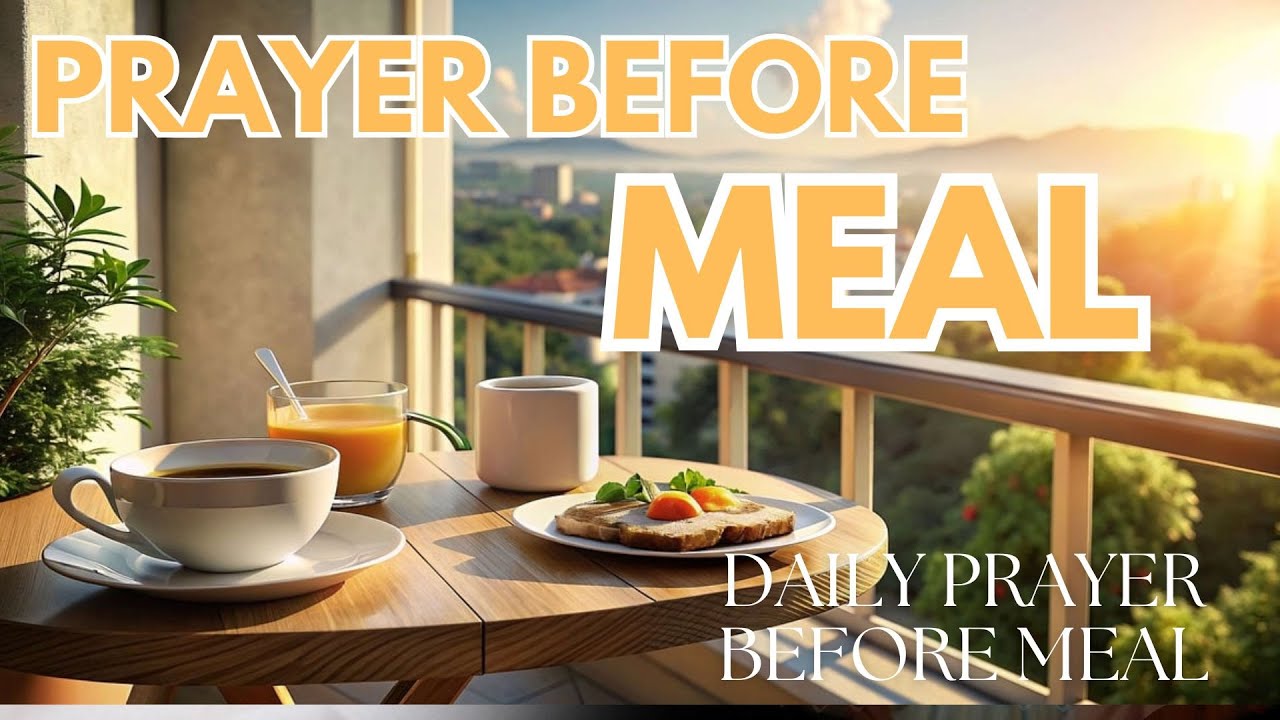 Prayer Before Meal / Pray this before Breakfast / Lunch / Dinner